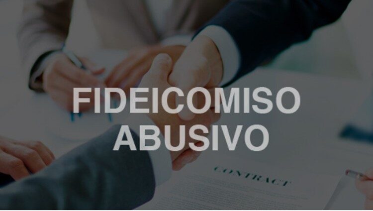 Fideicomiso Abusivo